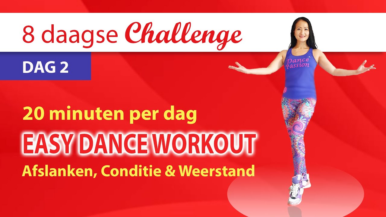 Dag 2 💥𝟴 𝗗𝗔𝗔𝗚𝗦𝗘 𝗖𝗛𝗔𝗟𝗟𝗘𝗡𝗚𝗘💥 Easy Dance Workout voor Afslanken en Conditie | Dance Passion