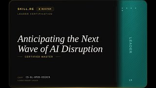 Leader: Anticipating the Next Wave of AI Disruption