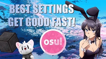 The BEST Settings for osu! 2021 | A Beginners Guide