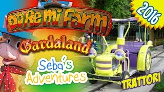 DoReMiFarm Gardaland 2016, a bordo del trattore!