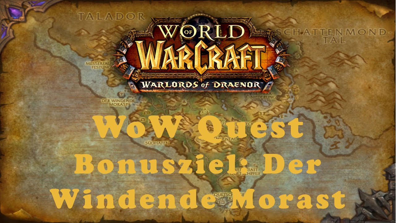 WoW Quest: Bonusziel: Der Windende Morast (Horde)