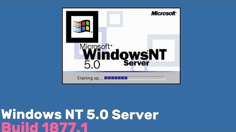 Windows NT 5.0 server beta 2 build 1877