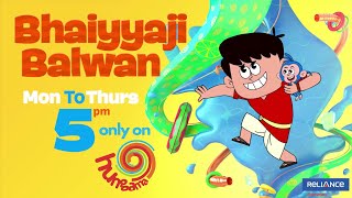 Bhaiyyaji Balwan | New Episodes Promo @disneyindia #HungamaTV @Biganimation