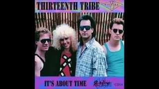 Thirteenth Tribe - Love At What Price Up - It's About Time (2014)