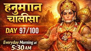 Hanuman Chalisa | Day 97 of 100 | Everyday Morning 5:30 am #hanumanchalisa