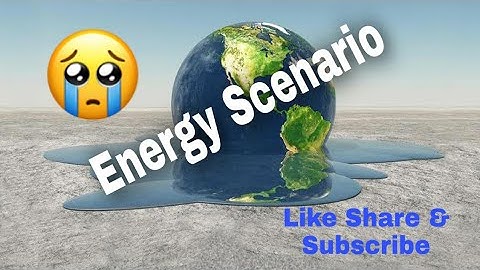 Lecture 5:Energy Management & Audit_Unit 1_Energy Management & Conservation_Energy Scenario