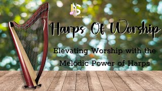 Harp Worship Music | Worship Intrument Music | Elevating Worship with the Melodic Power of Harps