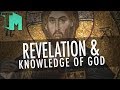 Revelation/knowledge of God!