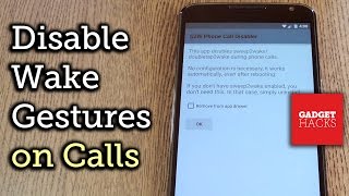 Disable Wake Gestures While Making a Call on Your Nexus 6 [How-To] screenshot 2