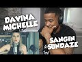 SANGN SUNDAZE - DAVINA MICHELLE - REACTION!!