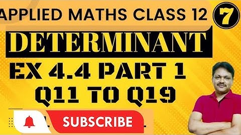 determinant Ex 4.4 part 2 Class 12 Applied Mathematics | Gaur Classes