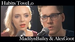 Habits (Stay High) Tove Lo // Madilyn Bailey & Alex Goot (Acoustic Version)  - Durasi: 3.30. 