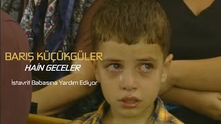 Barış Küçükgüler | Hain geceler (1998) - İstavrit Babasına Yardım Ediyor