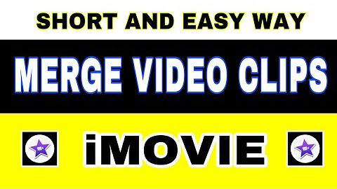 IMOVIE MERGE CLIPS TUTORIAL: Combine Clips on iMovie like a Professional Video Editor!