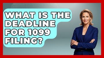 What Is The Deadline For 1099 Filing? - Tax and Accounting Coach