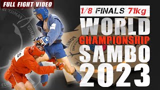 1/8 finals 71 kg COMBAT SAMBO World Sambo Championships 2023