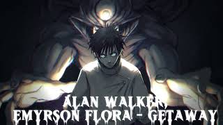 Alan Walker,Emyrson Flora - Getaway