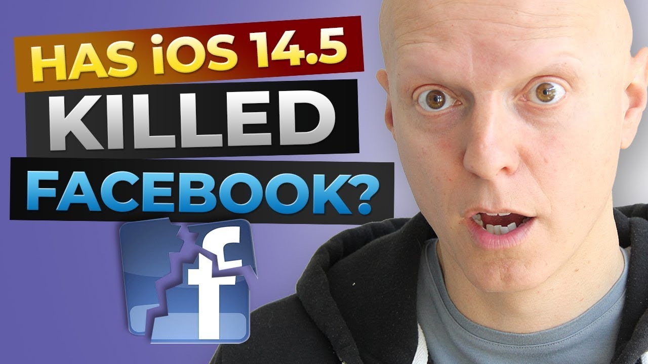 How To Crush Facebook Ads Even After iOS 14.5