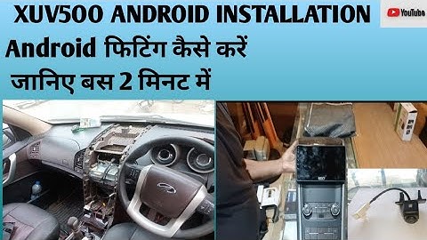 XUV5OO ANDROID INSTALLATION||CANBUS SETTING KAISE KAREN #newvideo #xuv500 #anroid #wiring #camera #