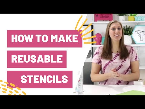 How To Make Reusable Stencils With Cricut