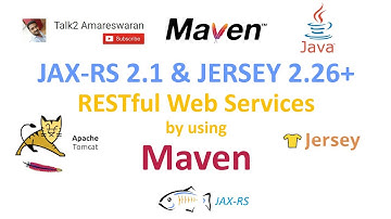 JAX-RS 2.1 & JERSEY 2.26+ RESTful Web Services  with Maven and Apache Tomcat