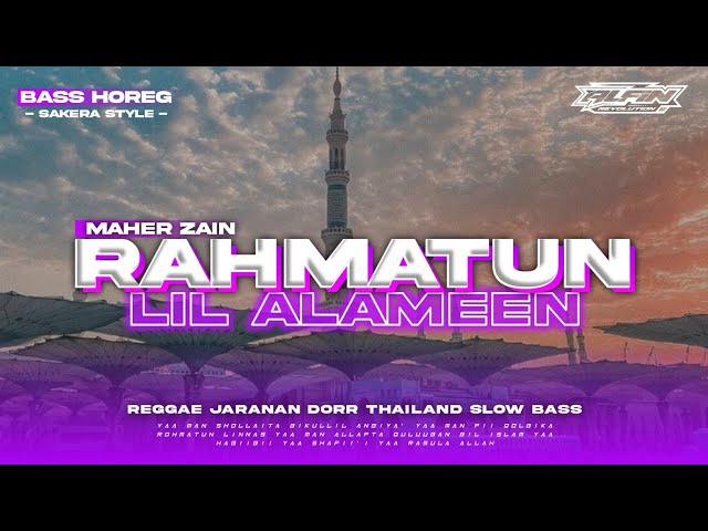 DJ Rahmatun Lil'Alameen Maher Zain • Reggae • Sakera Style • Thailand • Slow Bass | ALFIN REVOLUTION class=