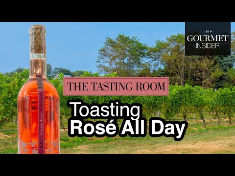 The Tasting Room, Toasting Rosé All Day – The Gourmet Insider