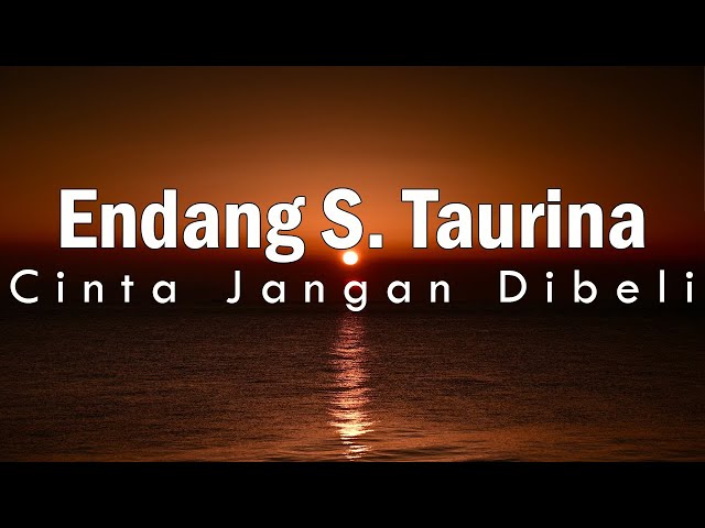 Endang S. Taurina | Cinta Jangan Dibeli Lirik class=