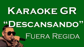 Descansando - Karaoke - (Fuerza Regida)