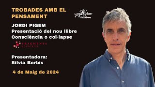 Trobades amb el Pensament  - Amb Jordi Pigem