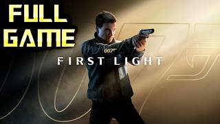 007 FIRST LIGHT | 4K Full Game Walkthrough | No Commentary