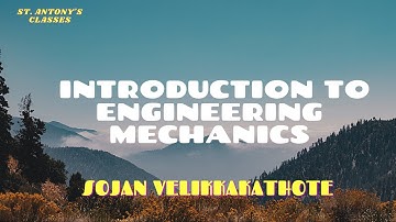 Introduction to Engineering Mechanics | Module 1