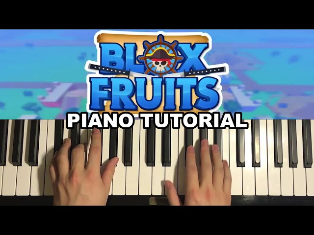 アート・デザイン・音楽 BLOX Realdania How To Play - Blox Fruits Theme (Piano Tutorial Lesson) - YouTube