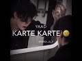 Tumhari yaad beetgye kisi or ko yaad karte karte   broken editz01  shorts explore viral