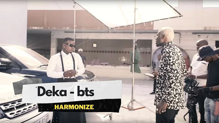 Harmonize - DEKA  - Behind The Scene (Part 1)