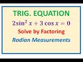 Trigonometric Equation in Quadratic Form Solved y Factoring Radian Measurements Grade 12