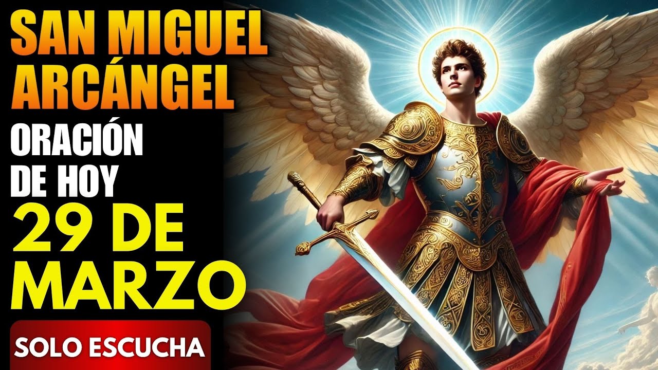 Si necesitas un milagro, reza esta oración a San Miguel Arcángel - YouTube