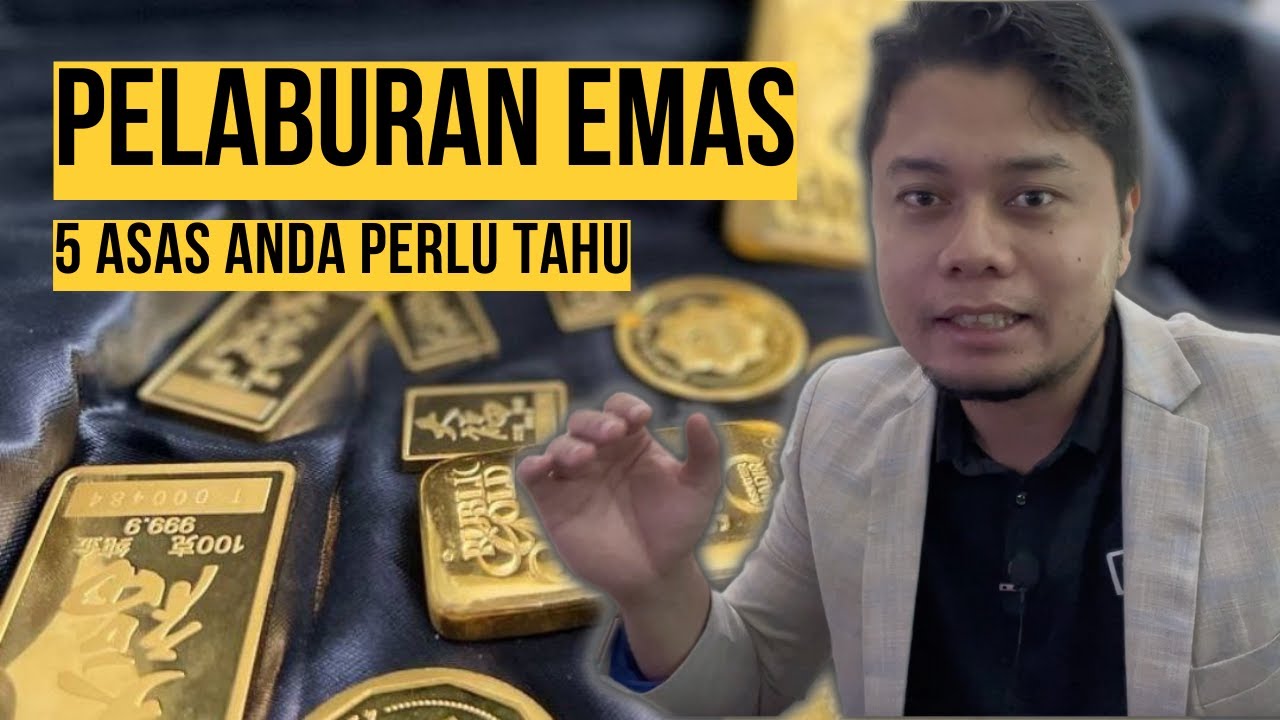 PELABURAN EMAS | 5 Perkara Asas Yang Anda Perlu Tahu (Panduan Untuk Newbie)