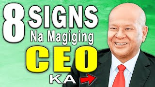 8 Signs na Magiging CEO Ka!