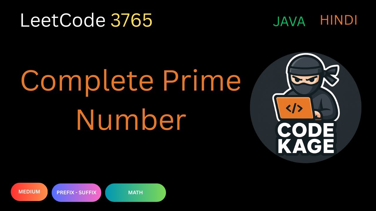 Number 3765 LeetCode 3765 | Complete Prime Number | Prefix-Suffix | Java - YouTube