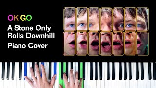 OK GO - A Stone Only Rolls Downhill [Piano Cover]