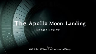MOON LANDING DEBATE REVIEW