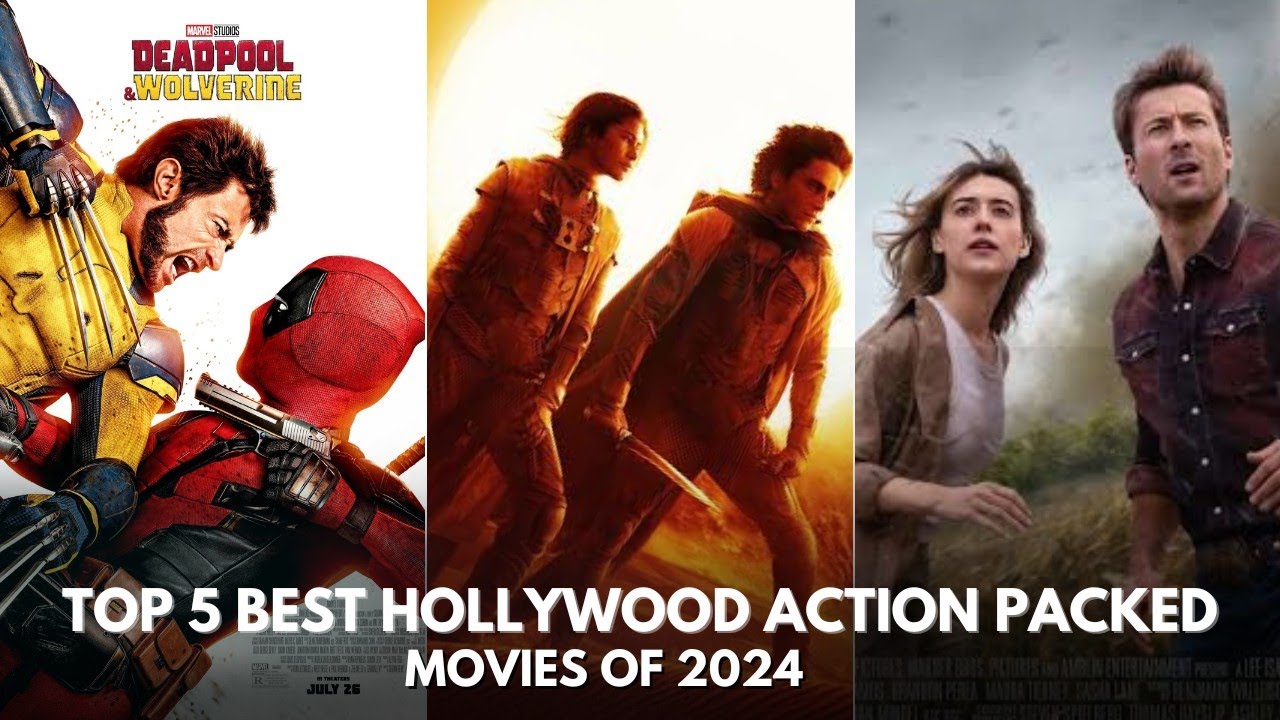 Top 5 MustWatch ActionPacked Movies 2024 YouTube