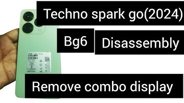 tecno Spark go ( 2024) bg6 disassembly/teardown|remove tecno Spark go ( 2024) combo display