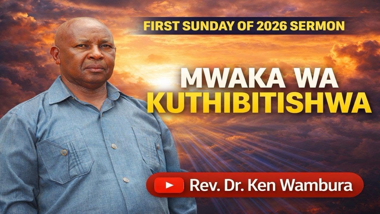 MWAKA WA KUTHIBITISHWA -REV. DR. KENNEDY J. WAMBURA
