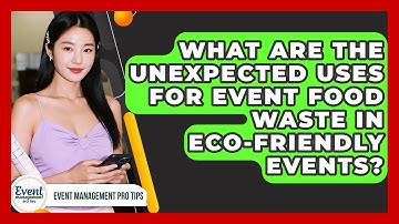 What Are The Unexpected Uses For Event Food Waste In Eco-friendly Events?