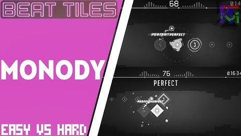 Monody by TheFatRat - Easy vs Hard | Beat Tiles