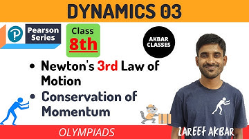 Class 8 | Dynamics 03 | Newton