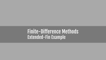Finite-Difference Methods - Extended Fin Example