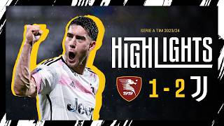 HIGHLIGHTS | SALERNITANA 12 JUVENTUS | ILING & VLAHOVIC COMPLETE THE COMEBACK